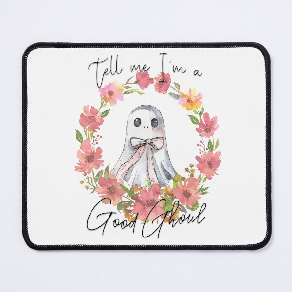 Item preview, Tell Me I'm a Good Ghoul designed and sold by MostlyStable.