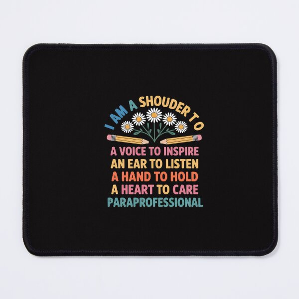 Item preview, A Shoulder To Lean On Paraprofessional Flower Paraeducator designed and sold by GalaFunny.