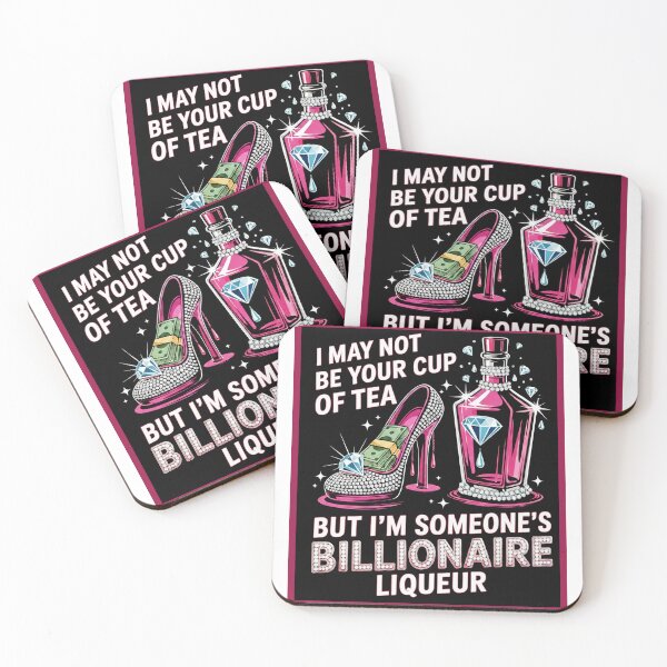 Item preview, Not Your Cup of Tea Billionaire Liqueur Glam Attitude Design designed and sold by Mad Mama Designs.