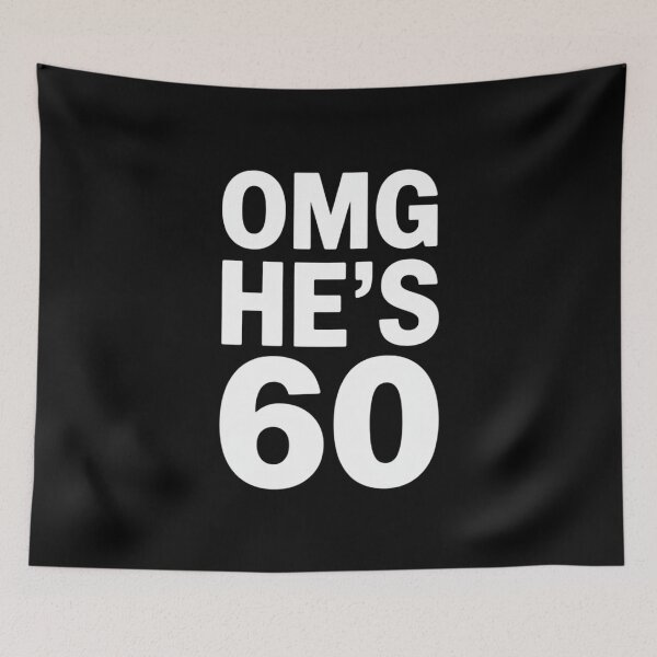 Item preview, 60th Birthday for Wife, Brother, Husband OMG He's 60 designed and sold by RustsyMin.