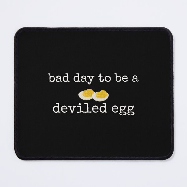 Item preview,  Bad Day to be a Deviled Egg, Funny Thanksgiving Dinner, Sarcastic Friendsgiving, Food Humor designed and sold by Shop-Cardinalch.