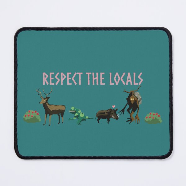 Item preview, Valheim - Respect The Locals designed and sold by MossrealmArt.