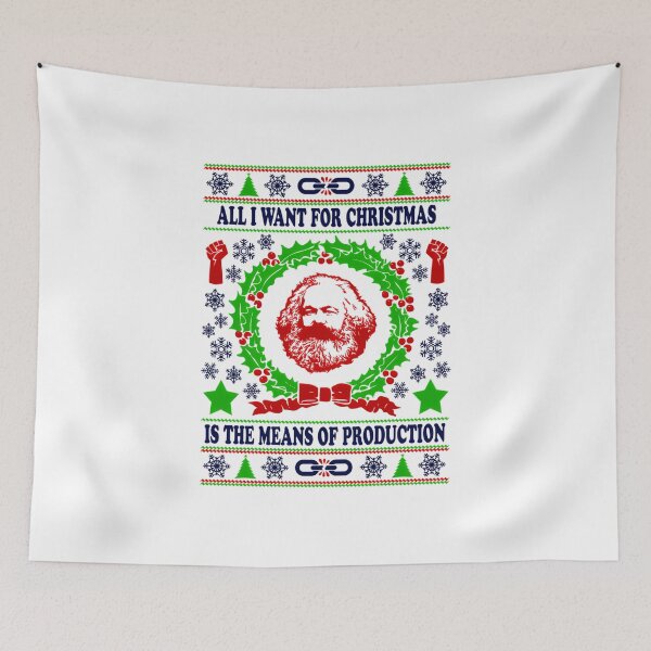 Item preview, All I Want For Christmas Is The Means Of Production  designed and sold by PRESTONAWATERS.