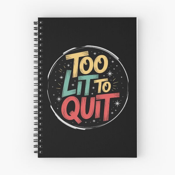 Item preview, Too lit to Quit Speech designed and sold by VasilisLamArt.