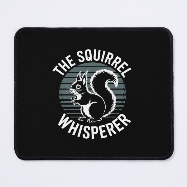 Item preview, The Squirrel Whisperer Nature Lover Graphic designed and sold by khorbiasieno.