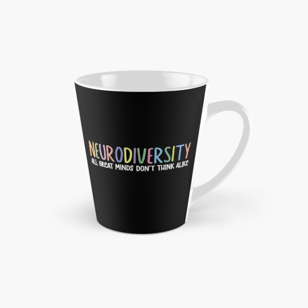 Item preview, Neurodiversity All Great Mind Don't Mind Alike designed and sold by RoderickStout.