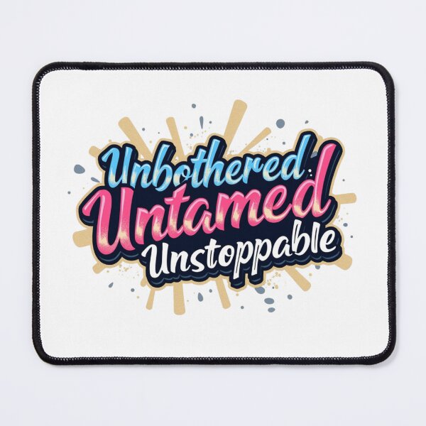 Item preview, Unbothered Untamed Unstoppable Aesthetic Motivational Script. Empowered Woman Energy Design designed and sold by Aarvya Fashion Club ( A.F.C ).