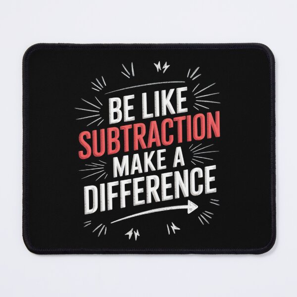 Item preview, Student Math Be Like Subtraction Make A Difference designed and sold by DrewLeuschke.