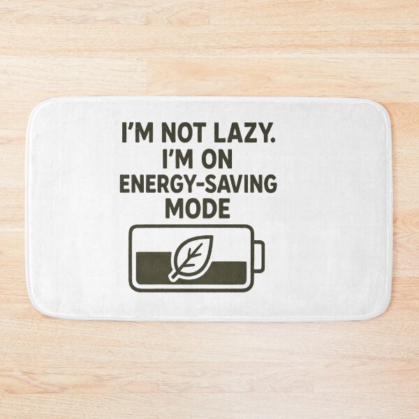 Item preview, I'm not lazy. I'm on energy-saving mode designed and sold by yPaladino432.