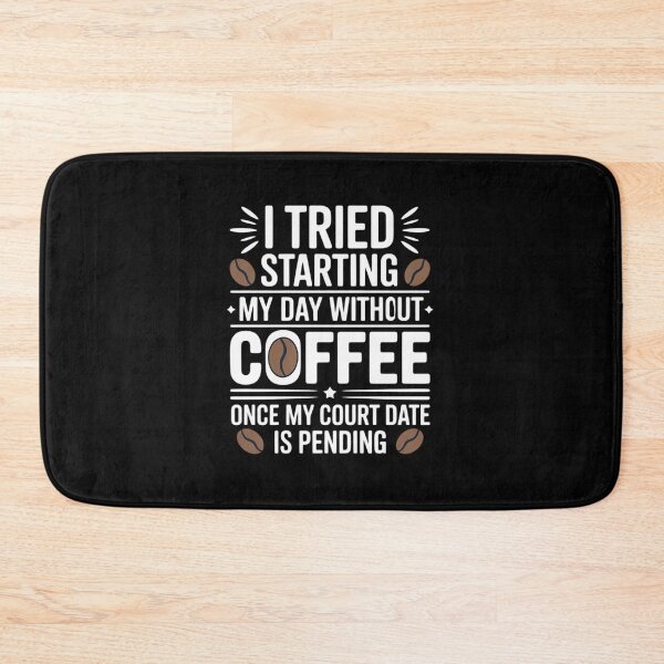 Item preview, Skipped Coffee Once Court Date is Still Pending designed and sold by DrewLeuschke.