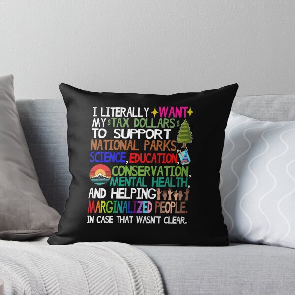 Item preview, I Literally Want My Tax Dollars To Support National Parks designed and sold by eroseaillustrat.