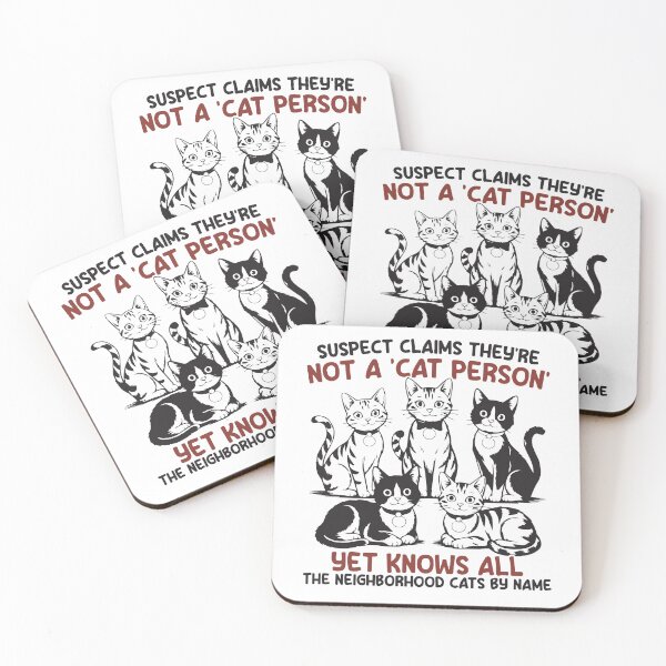 Item preview, Suspect claims you're not a 'cat person' yet know all the neighborhood cats by name designed and sold by BrownHorse90s.