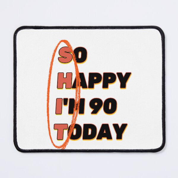 Item preview, Funny 90th Birthday SHIT Design designed and sold by luminous-studio.