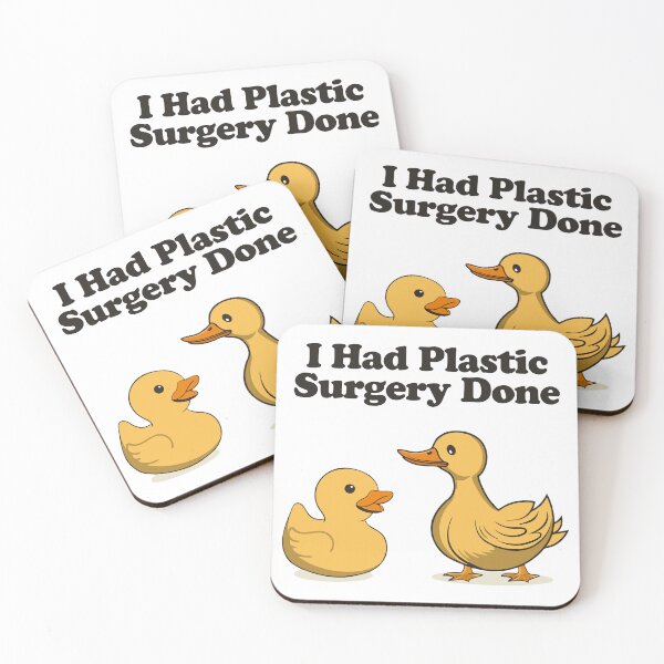Item preview, I Had Plastic Surgery Done - Funny Rubben Duck Humor designed and sold by kamalasyakila.