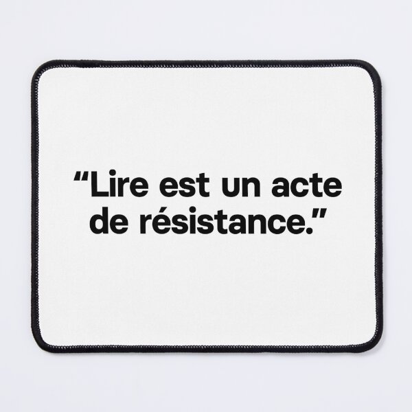 Item preview, Reading is an act of resistance. – minimalist literary expression designed and sold by La Boutique des Ecrivains.