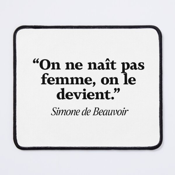 Item preview, We are not born a woman, we become one. Simone de Beauvoir – minimalist literary expression designed and sold by La Boutique des Ecrivains.