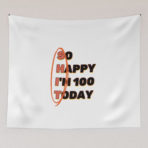 Item preview, Funny 100th Birthday SHIT Design designed and sold by luminous-studio.
