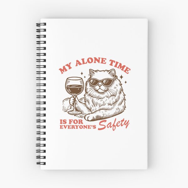 Item preview, My alone time is for everyone safety cat with wine glass designed and sold by BrownHorse90s.