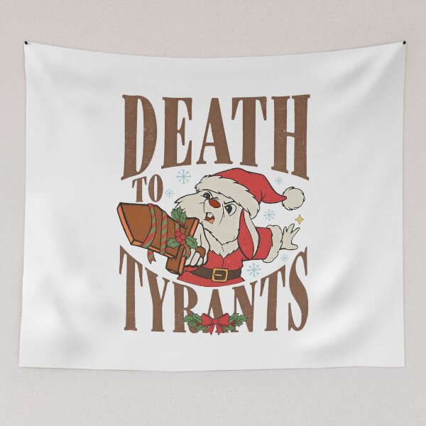 Item preview, Death To Tyrants Funny Christmas designed and sold by PugPuppyLife.