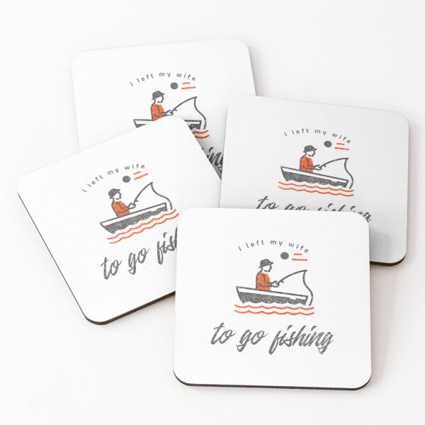 Item preview, I Left My Wife To Go Fishing. Fishing design designed and sold by SofikoDesigns.