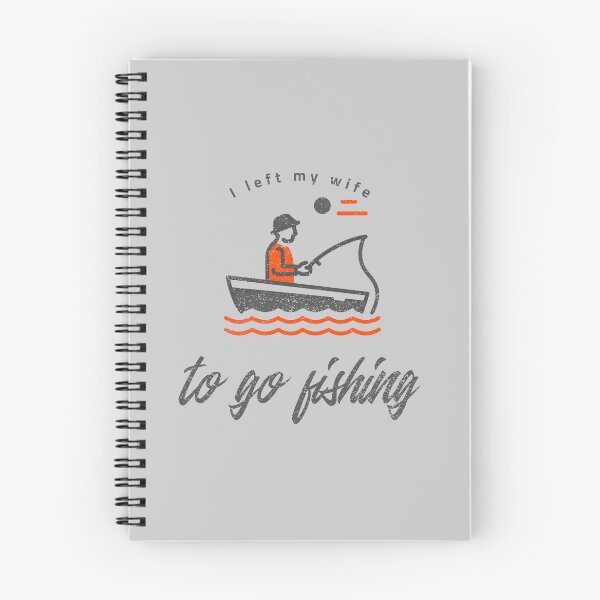 Item preview, I Left My Wife To Go Fishing. Fishing design designed and sold by SofikoDesigns.