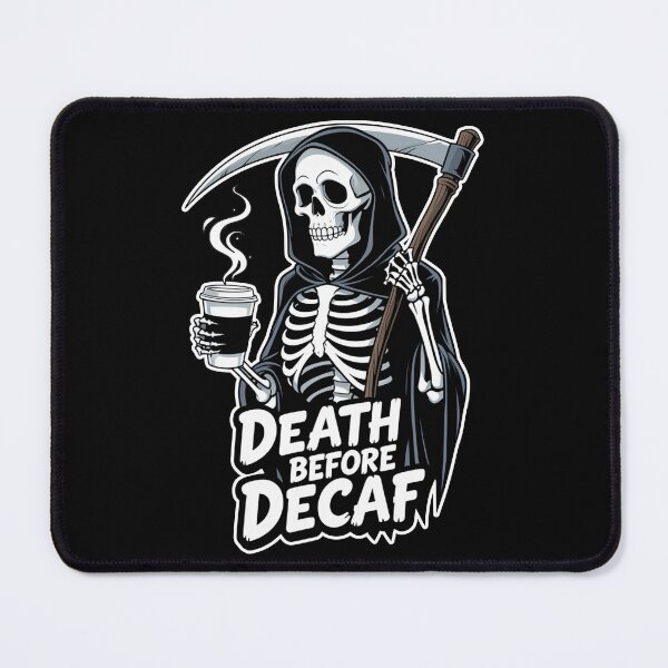 Item preview, Death Before Decaf Funny Grim Reaper Coffee Art designed and sold by Skulls & Calaveras.