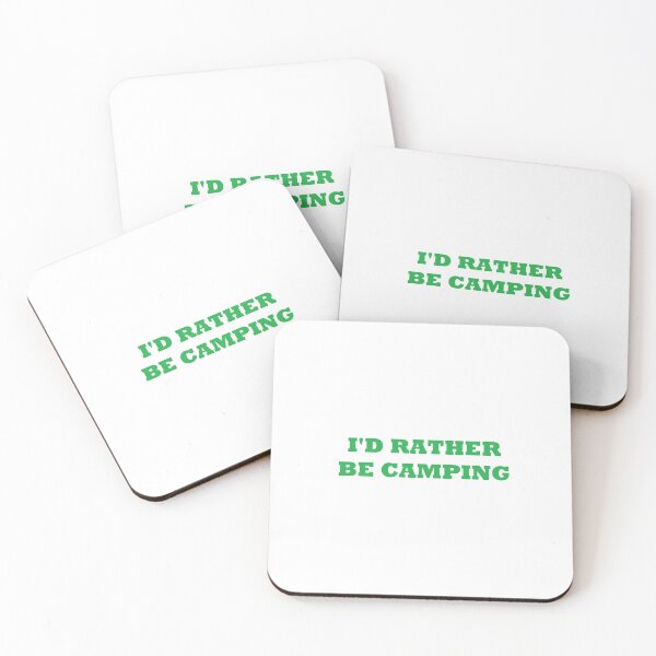 Item preview, I'd rather be camping designed and sold by Tmlinz.