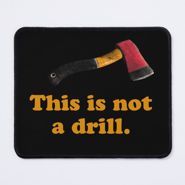 Item preview, AXE -This is Not a Drill designed and sold by Mahmoud Salah.