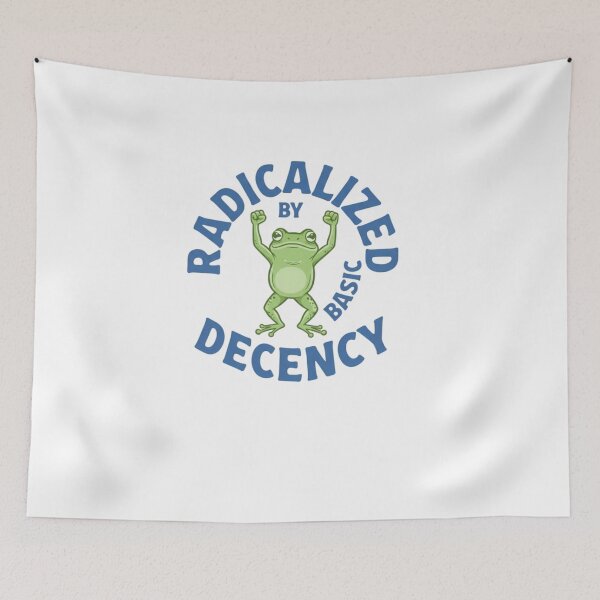 Item preview, Radicalized by Basic Decency, meme, political, angry frog, funnyfits70, Humor, Funny, retro, vintages, funny quotes, animal humor, designed and sold by FunnyFits70.