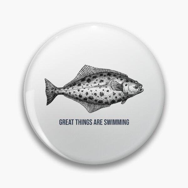 Item preview, Great Things Are Swimming. Funny Halibut fishing design designed and sold by SofikoDesigns.
