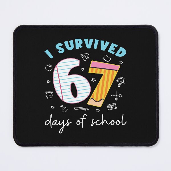Item preview, 6 7 I Survived 67 Days of School Six Seven Teacher designed and sold by bethanyrodgers6.