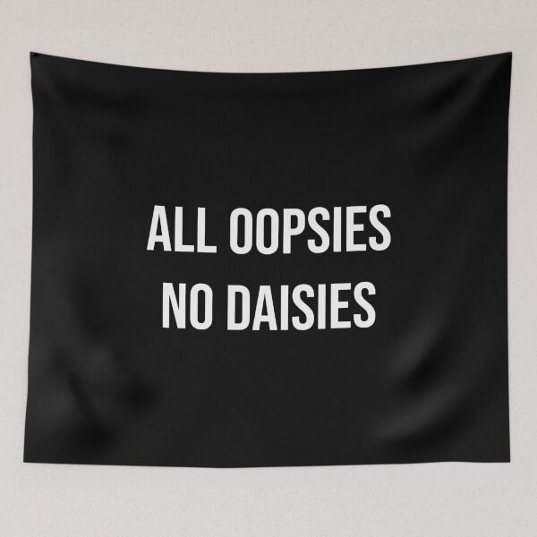Item preview, All oopsies no daisies designed and sold by Creations by lyne.