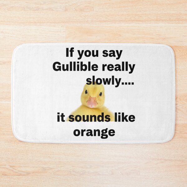 Item preview, Sounds like Orange, Gullible, witty, joke tee, funnyfits70, Humor, Funny, retro, vintages, funny quotes, animal humor, designed and sold by FunnyFits70.