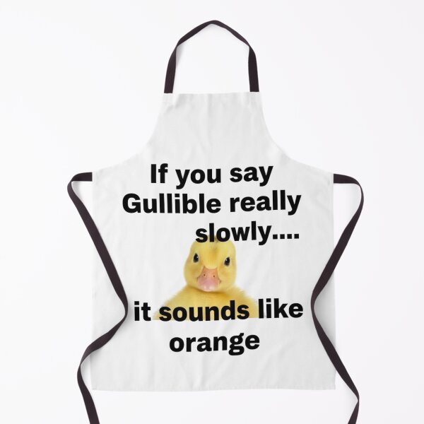 Item preview, Sounds like Orange, Gullible, witty, joke tee, funnyfits70, Humor, Funny, retro, vintages, funny quotes, animal humor, designed and sold by FunnyFits70.