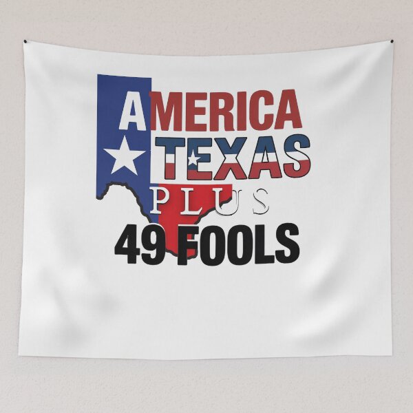 Item preview, America Equals Texas Plus 49 Fools designed and sold by Flirt-Teez.