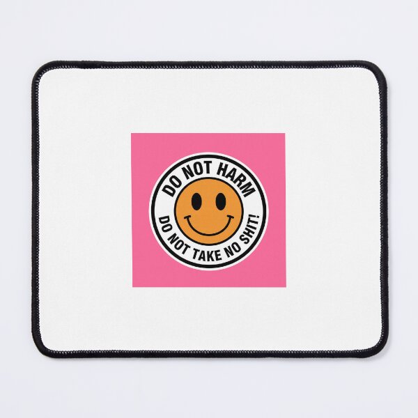 Item preview, Do Not Harm, Do Not Take No Shit" Smiley Sticker designed and sold by varshitha2024.