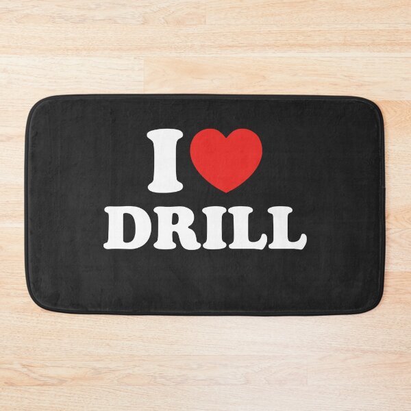 Item preview, I Love Drill designed and sold by shitpostee.