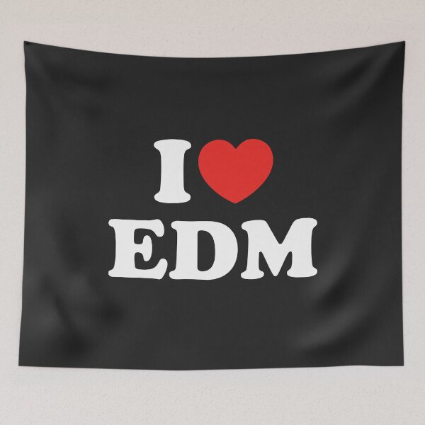 Item preview, I Love EDM designed and sold by shitpostee.