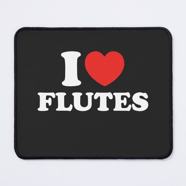 Item preview, I Love Flutes designed and sold by shitpostee.