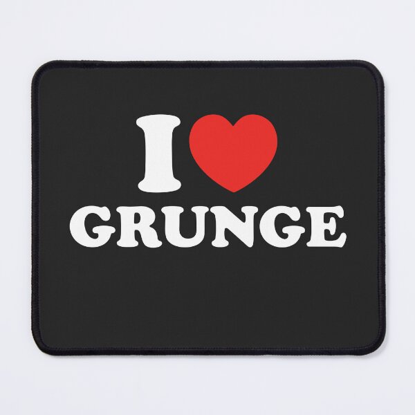 Item preview, I Love Grunge designed and sold by shitpostee.