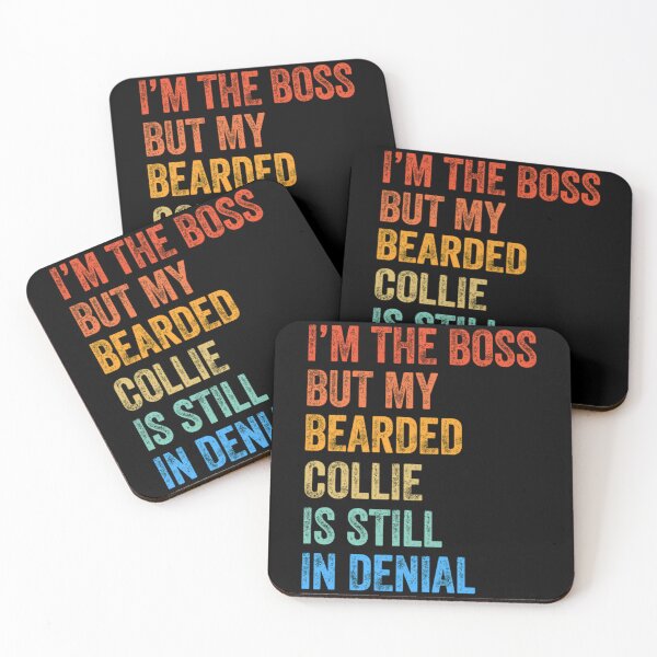 Item preview, I'm The Boss Bearded Collie Still In Denial   designed and sold by hieuhieuquan.