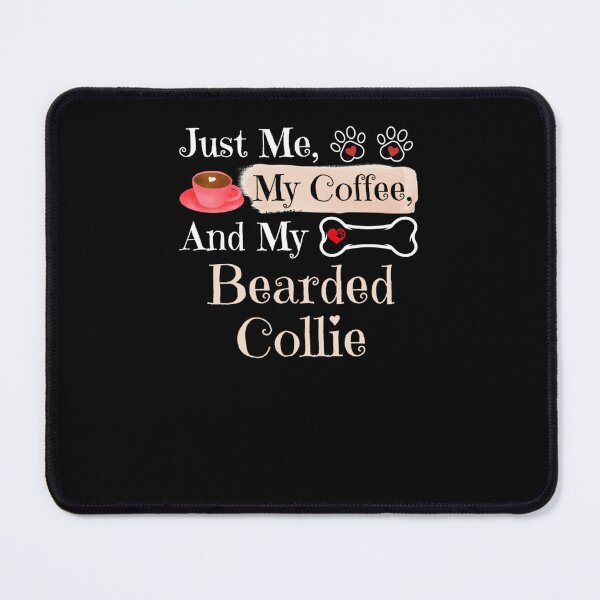 Item preview, Just me my coffee and my Bearded Collie - coffee and dog theme gift   designed and sold by hieuhieuquan.