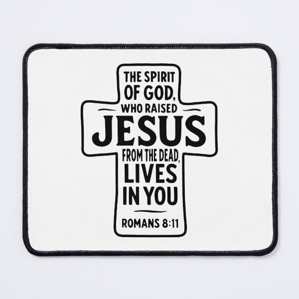 Item preview, Romans 8:11 The Spirit of God who raised Jesus from the dead lives in you designed and sold by plushism.
