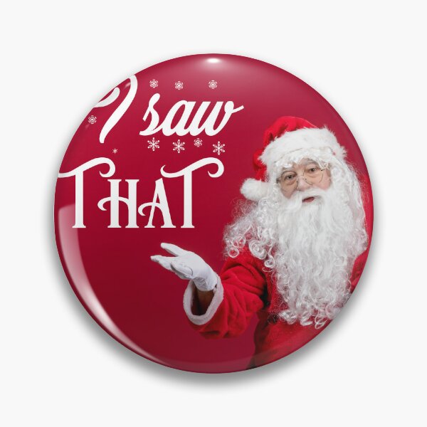 Item preview, Santa Clause And Silly Message: I Saw That! designed and sold by store52.