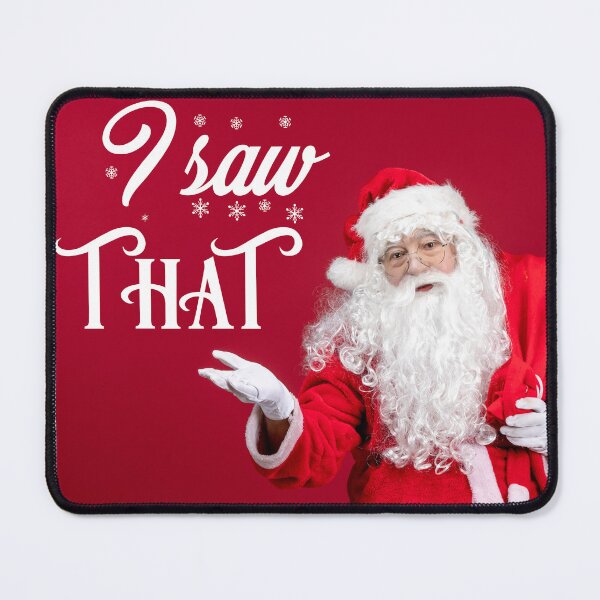 Item preview, Santa Clause And Silly Message: I Saw That! designed and sold by store52.
