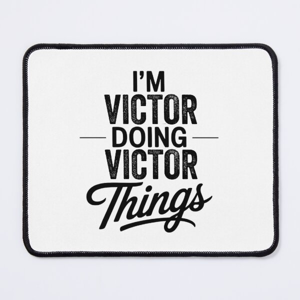 Item preview, I'm Victor Doing Victor Things designed and sold by Oussinc.