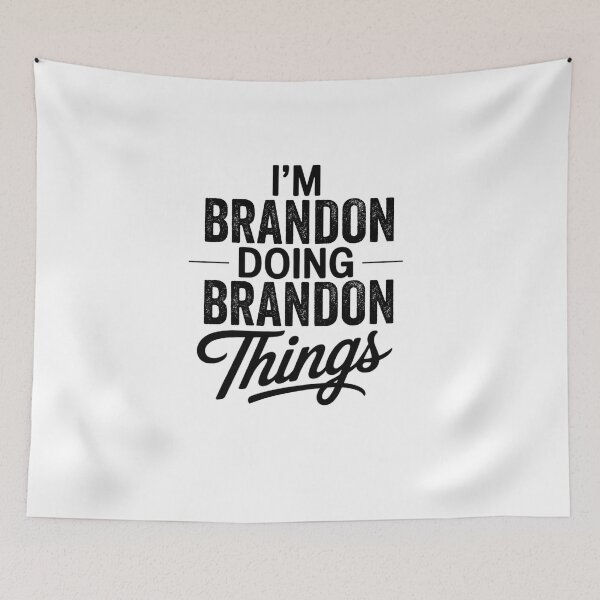 Item preview, I'm Brandon Doing Brandon Things designed and sold by Oussinc.