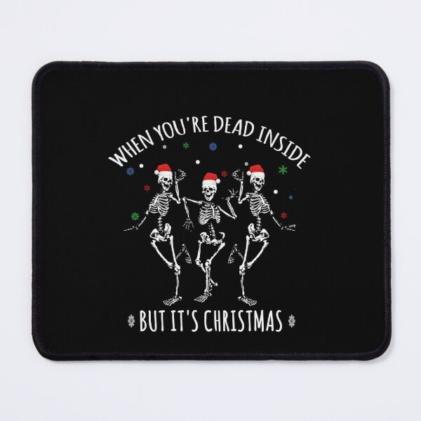 Item preview, Retro Vintgae You When Are Classic Christmas Inside Its Funny But Dead designed and sold by TMcConnellK.