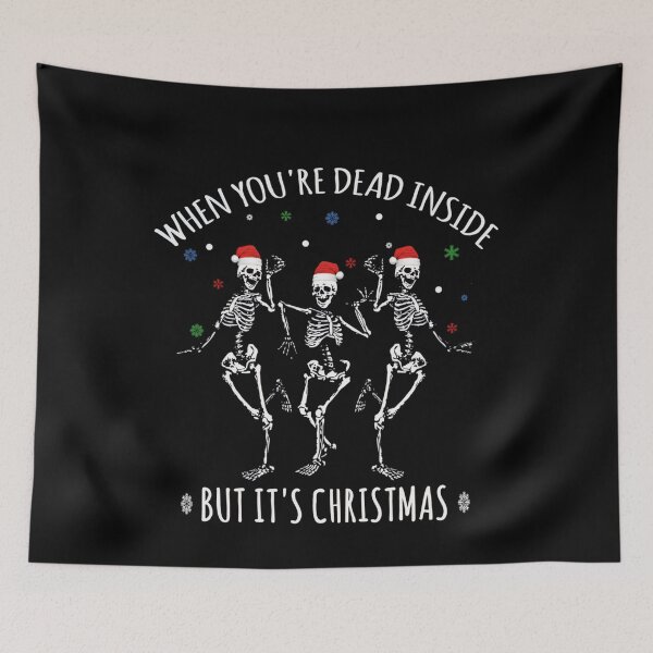 Item preview, Retro Vintgae You When Are Classic Christmas Inside Its Funny But Dead designed and sold by TMcConnellK.