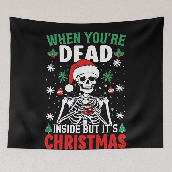 Item preview, Funny But Its Inside You Classic Are Retro Vintgae Dead When Christmas designed and sold by TMcConnellK.